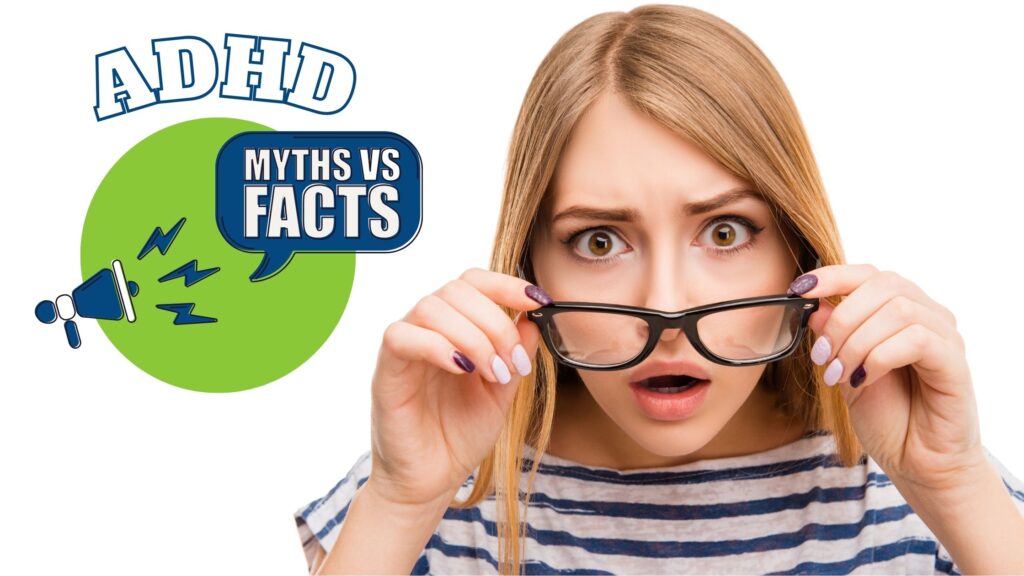 8 Common Myths About ADHD